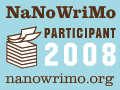 Official NaNoWriMo 2008 Participant